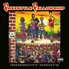 Freestyle Fellowship : Innercity Griots LP