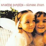 Smashing Pumpkins : Siamese Dream 2-LP