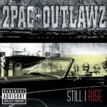 2Pac + Outlawz : Still I Rise CD