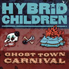 Hybrid Children : Ghost Town Carnival CD *käytetty*