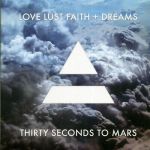 30 Seconds To Mars: Love Lust Faith + Dreams LP